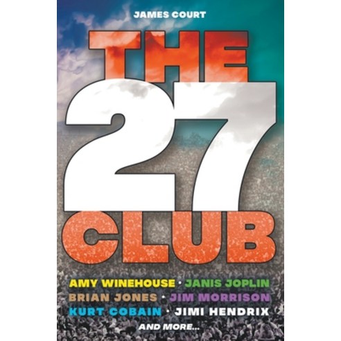 The 27 Club Paperback, English, 9781912587476, New Haven Publishing Ltd