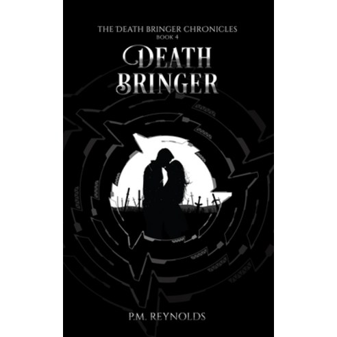 (영문도서) Death Bringer: The Death Bringer Chronicles Book 4 Paperback, Independently Published, English, 9798379361372