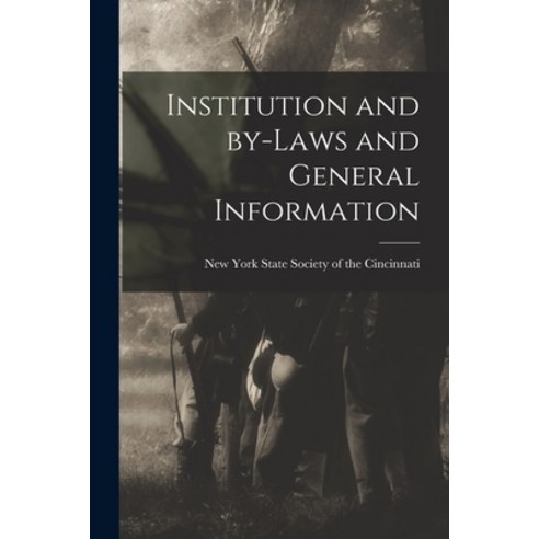 (영문도서) Institution and By-laws and General Information Paperback, Hassell Street Press, English, 9781015132290