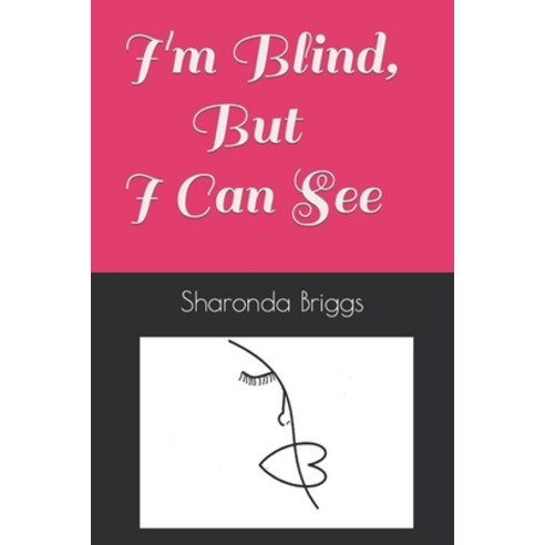 (영문도서) I''m Blind But I Can See Paperback, Independently Published, English, 9798755742542