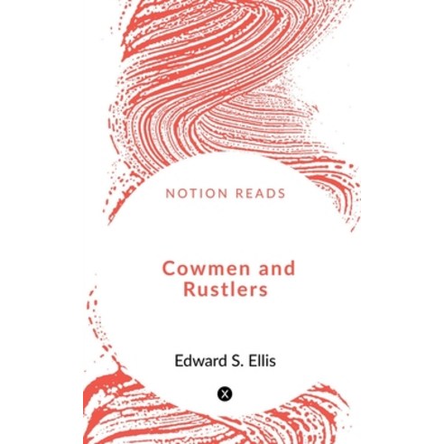 (영문도서) Cowmen and Rustlers Paperback, Notion Press, English, 9781648500305