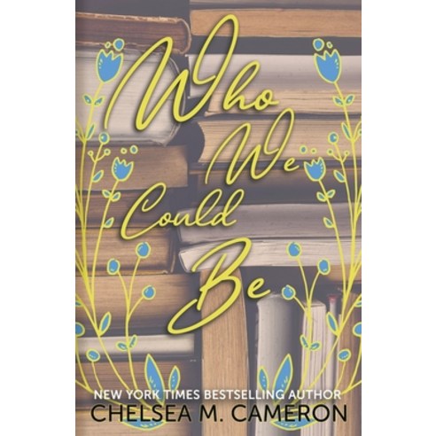 (영문도서) Who We Could Be Paperback, Chelsea M. Cameron, English, 9798223649588