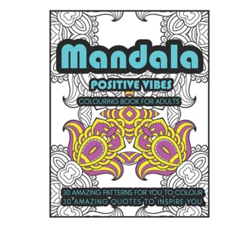 Mandala Positive Vibes Paperback, Independently Published, English, 9798716322400