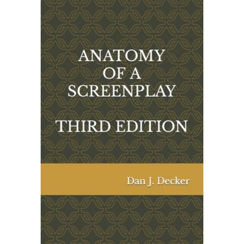 (영문도서) Anatomy of a Screenplay Third Edition Paperback, Screenwriters Group, English, 9780966573282