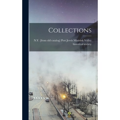 (영문도서) Collections Hardcover, Legare Street Press, English, 9781017675771