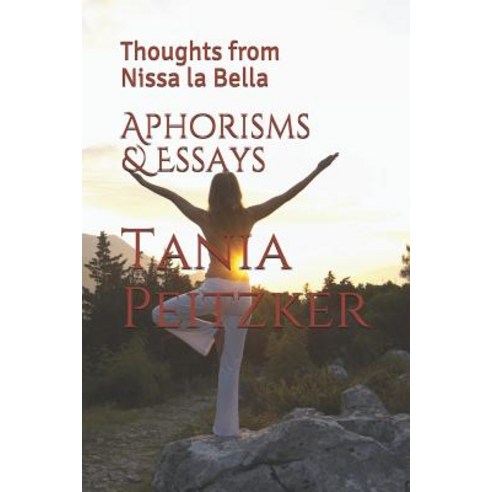 (영문도서) Aphorisms & Essays: Thoughts from Nissa la Bella Paperback, Independently Published, English, 9781795760256