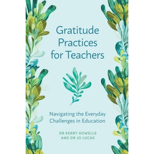 (영문도서) Gratitude Practices for Teachers: Navigating the Everyday Challenges in Education Paperback, Amba Press, English, 9781923116085