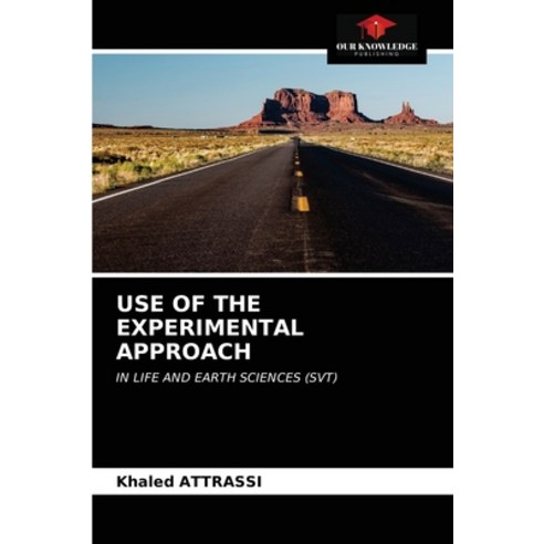 (영문도서) Use of the Experimental Approach Paperback, Our Knowledge Publishing, English, 9786203646320