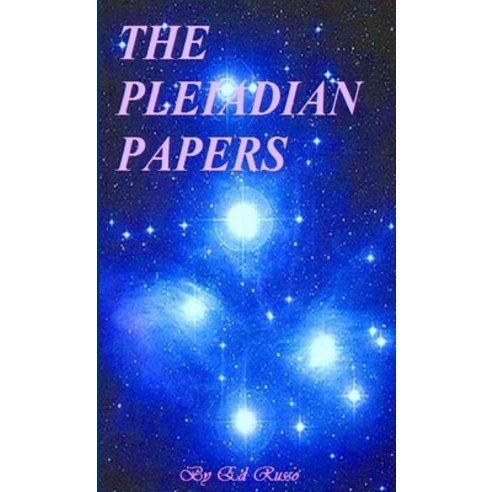 (영문도서) The Pleiadian Papers Paperback, Lulu.com, English, 9781300642138