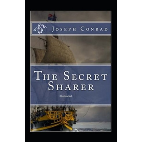 The Secret Sharer Illustrated Paperback, Independently Published, English, 9798695701623