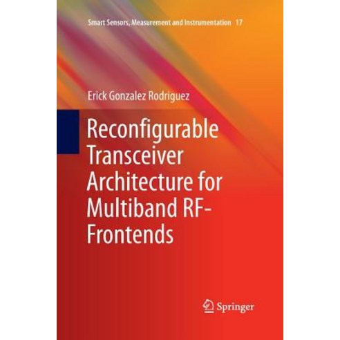 (영문도서) Reconfigurable Transceiver Architecture for Multiband Rf-Frontends Paperback, Springer, English, 9783319370972