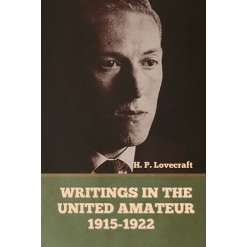 Writings in the United Amateur 1915-1922 Paperback, Bibliotech Press, English, 9781636373706