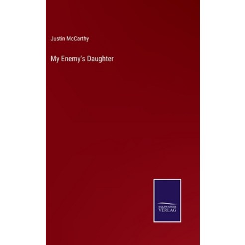 (영문도서) My Enemy''s Daughter Hardcover, Salzwasser-Verlag, English, 9783375047696