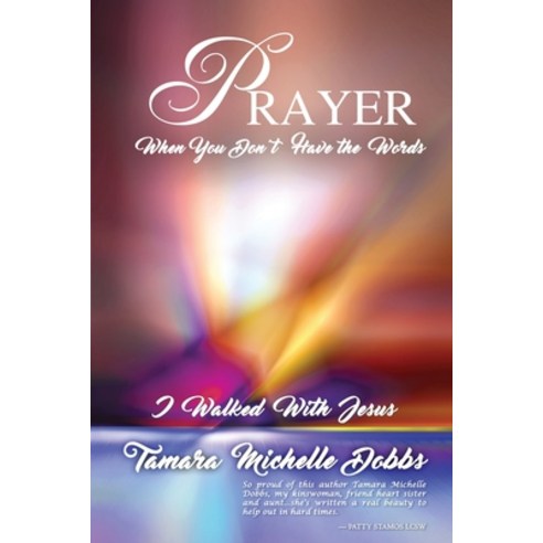 (영문도서) Prayer When you Don''t have the Words: I Walked with Jesus Paperback, Crown Books NYC, English, 9781956095494