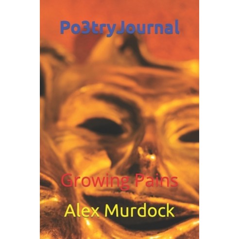 (영문도서) Po3tryJournal: Growing pains Paperback, Independently Published, English, 9798491812776