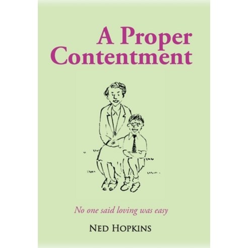 (영문도서) A Proper Contentment Hardcover, Ned Hopkins, English, 9781802272406