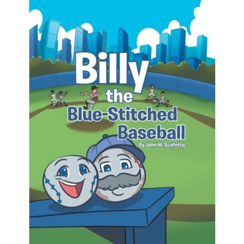 (영문도서) Billy the Blue-Stitched Baseball Hardcover, Page Publishing, Inc., English, 9781662468315