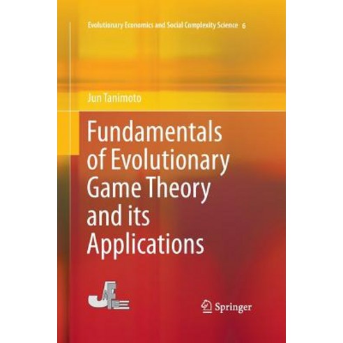 (영문도서) Fundamentals of Evolutionary Game Theory and Its Applications Paperback, Springer, English, 9784431563044