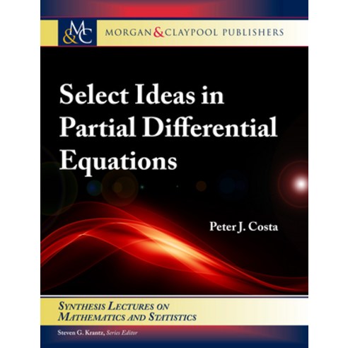 (영문도서) Select Ideas in Partial Differential Equations Paperback, Morgan & Claypool, English, 9781636390956