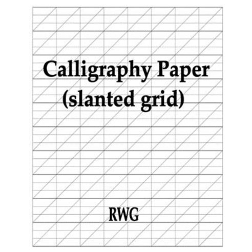 (영문도서) Calligraphy Paper (slanted grid): 100 Pages 8.5 X 11 Paperback, Rwg Publishing, English, 9781607968238