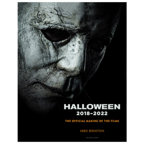 (영문도서) Halloween 2018-2022: The Official Making of the Films Hardcover, Titan Books (UK), English, 9781789095524