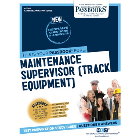 Maintenance Supervisor (Track Equipment) Volume 3546 Paperback, Passbooks, English, 9781731835468