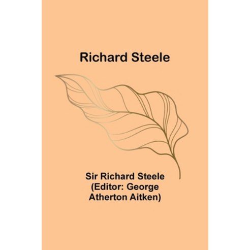 (영문도서) Richard Steele Paperback, Alpha Edition, English, 9789357928892