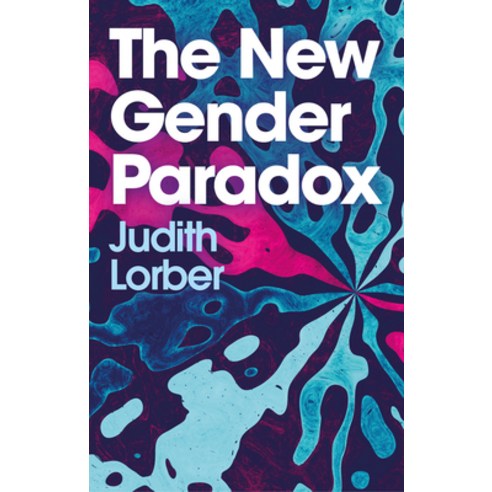 (영문도서) The New Gender Paradox: Fragmentation and Persistence of the Binary Hardcover, Polity Press, English, 9781509544356