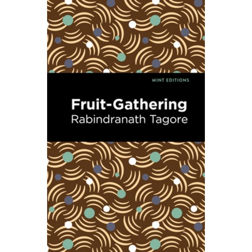 (영문도서) Fruit-Gathering Paperback, Mint Editions, English, 9781513215877