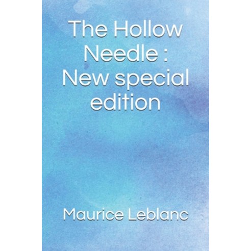 The Hollow Needle: New special edition Paperback, Independently Published
