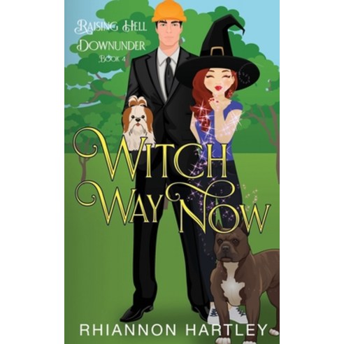 Witch Way Now: A Paranormal Romantic Comedy Paperback, Independently Published, English, 9798741719985