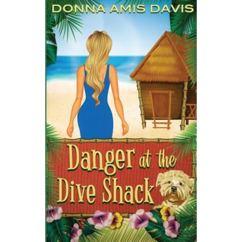 Danger at the Dive Shack Paperback, Independently Published