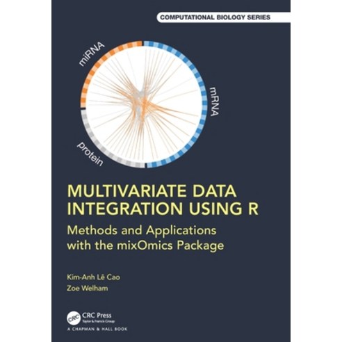 (영문도서) Multivariate Data Integration Using R: Methods and Applications with the mixOmics Package Paperback, CRC Press, English, 9781032128078