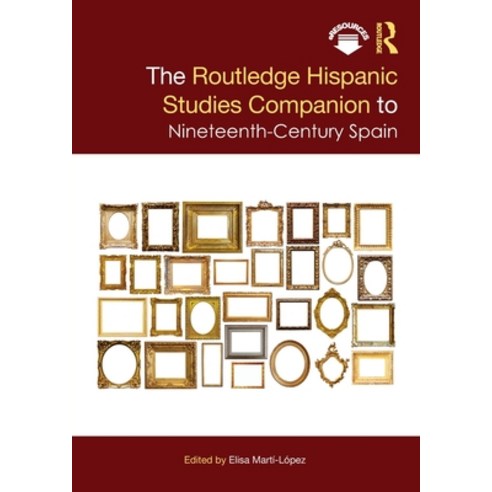 (영문도서) The Routledge Hispanic Studies Companion to Nineteenth-Century Spain Paperback, English, 9780367521592