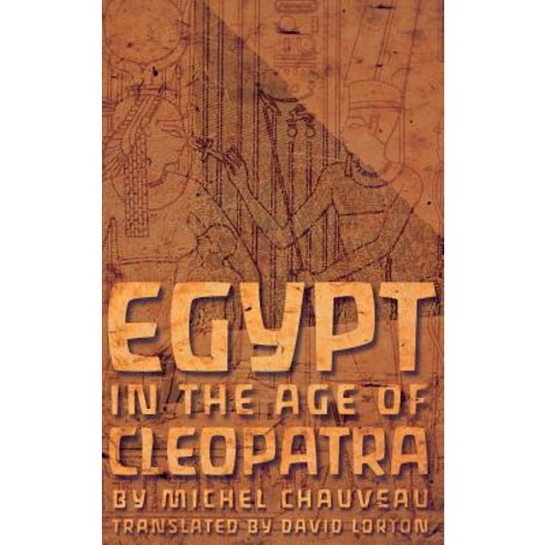 (영문도서) Egypt in the Age of Cleopatra Hardcover, Cornell University Press, English, 9780801435973