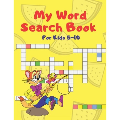 My Word Search Book For Kids 5-10: My First Word Searches Workbook Activity Pad Search & Find Wor... Paperback, Independently Published