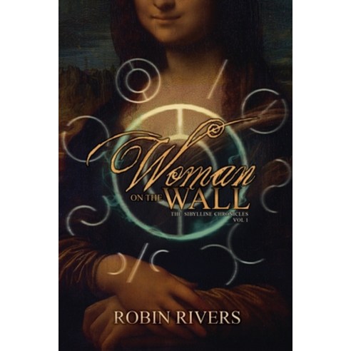 (영문도서) Woman On The Wall Paperback, Robin Marie Rivers, English, 9781778135729