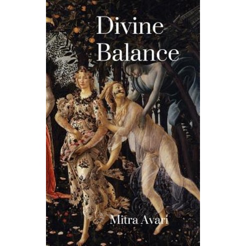 (영문도서) Divine Balance Paperback, Createspace Independent Pub..., English, 9781717435187