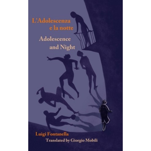 Adolescence and Night/L''adolescenza e la notte Paperback, Fomite, English, 9781953236029