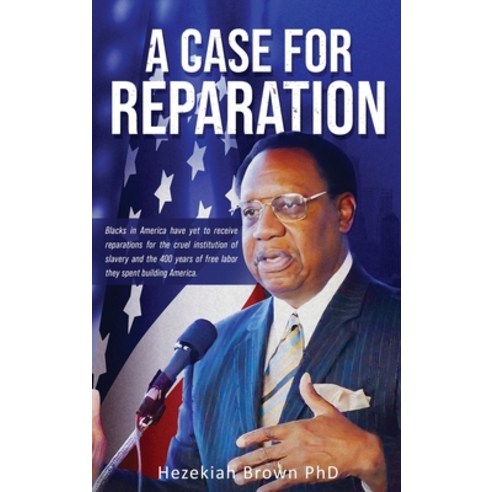 (영문도서) A Case for Reparation Hardcover, Pageturner Press and Media, English, 9781638711506