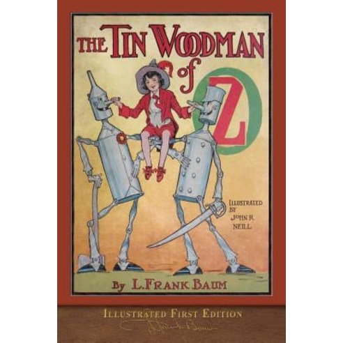 The Tin Woodman of Oz: Illustrated First Edition Paperback, Seawolf Press