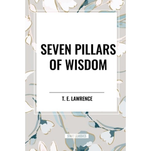 (영문도서) Seven Pillars of Wisdom Paperback, Sta, English, 9798880911387
