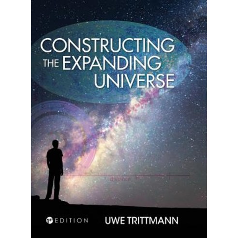 (영문도서) Constructing the Expanding Universe Hardcover, Cognella Academic Publishing, English, 9781516572434