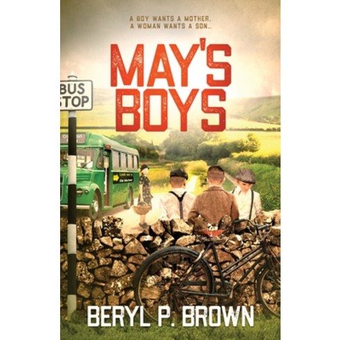 May''s Boys: A boy wants a mother a woman wants a son... Paperback, Three Bees Publishing