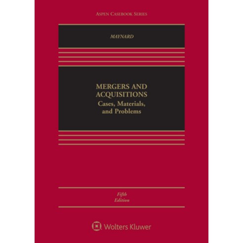 Mergers and Acquisitions: Cases Materials and Problems Hardcover, Aspen Publishers, English, 9781543819731