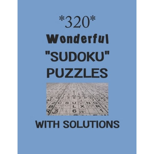 320 Wonderful "Sudoku" puzzles with Solutions: sudoku puzzles books Paperback, Independently Published, English, 9798578107375
