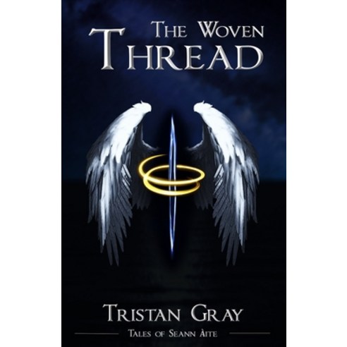 (영문도서) The Woven Thread Paperback, Tristan Gray, English, 9781838485467