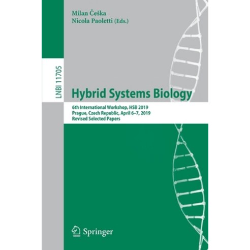 (영문도서) Hybrid Systems Biology: 6th International Workshop Hsb 2019 Prague Czech Republic April 6... Paperback, Springer, English, 9783030280413