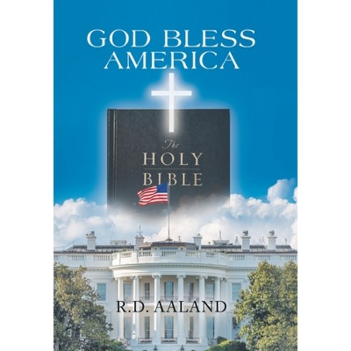 (영문도서) God Bless America Hardcover, Xlibris Us, English, 9781669861591