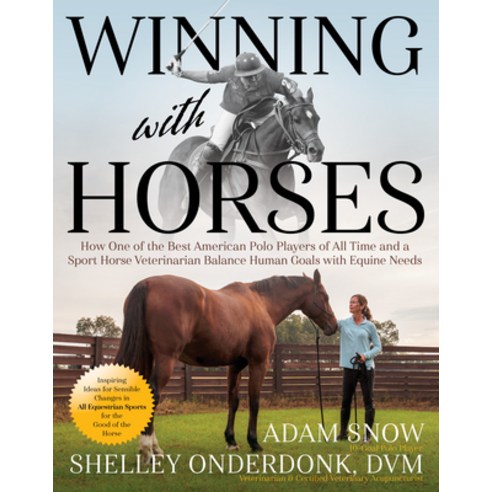 (영문도서) Winning with Horses: How One of the Best American Polo Players of All Time and a Sport Horse ... Paperback, Trafalgar Square Books